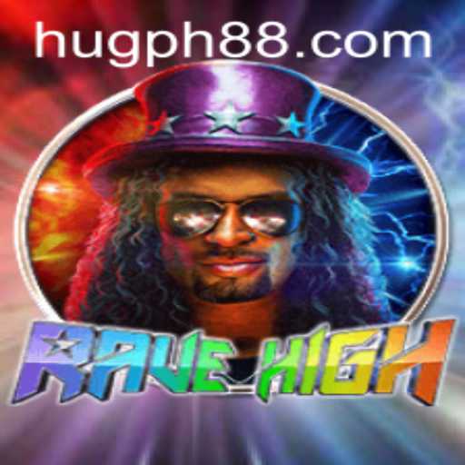 RaveHigh: The Exciting New Game Redefining Entertainment with HUG PH