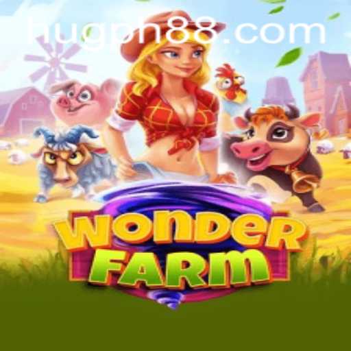 Explore the Magical World of WonderFarm with HUG PH